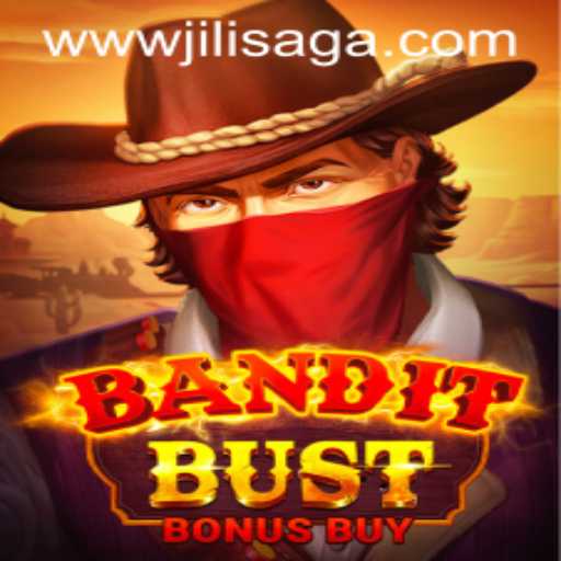 Exploring the Thrills of BanditBustBonusBuy at JILISAGA.COM